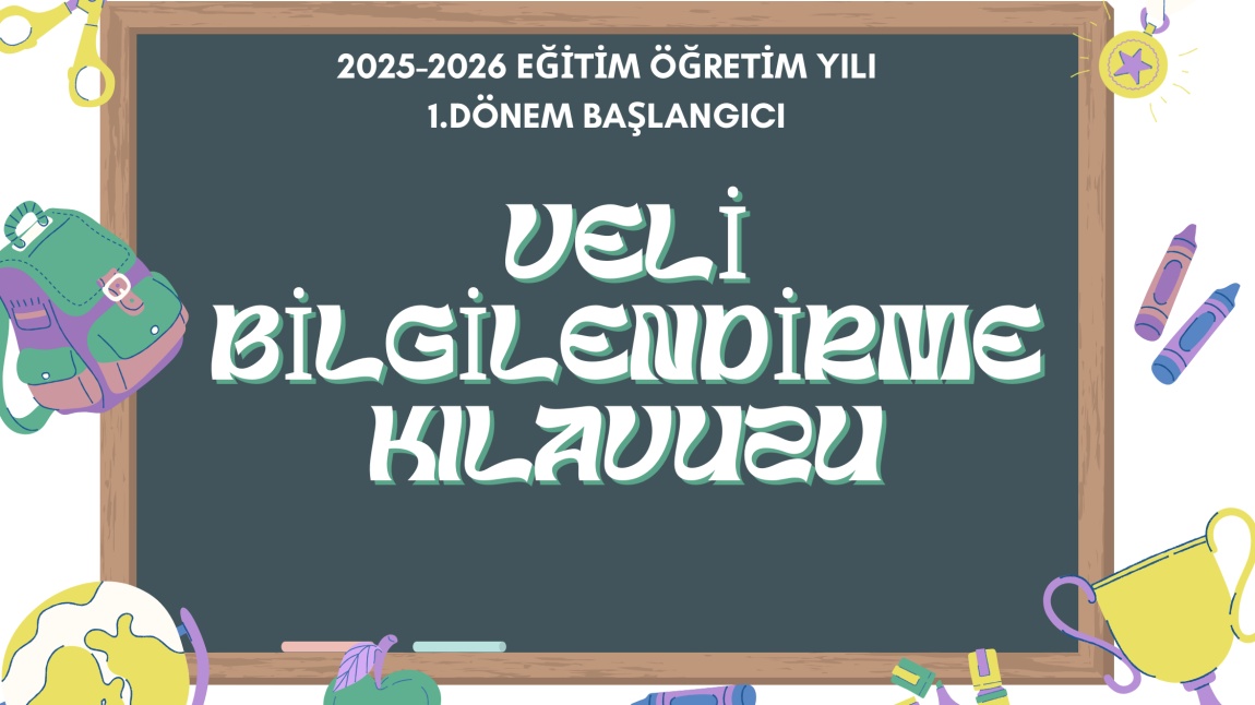 2025-2026 EĞİTİM ÖĞRETİM UYUM HAFTASI ANASINIFI VELİ BİLGİLENDİRME KILAVUZU